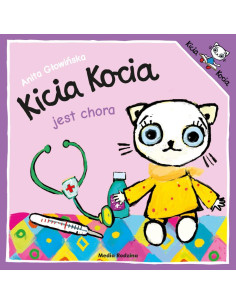 Jest Chora. Kicia Kocia