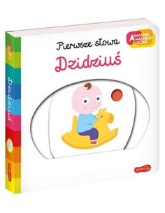 Akademia mądrego dziecka. Pierwsze słowa. Dzidziuś