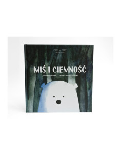 Miś i Ciemność Książka dla Dzieci Rabbit&Friends