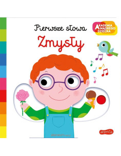 Akademia mądrego dziecka. Pierwsze słowa Zmysły