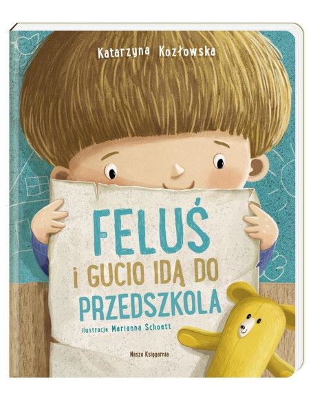 Feluś i Gucio Idą do Przedszkola Nasza Księgarnia