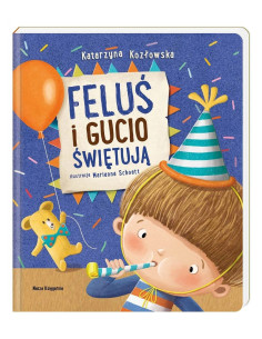 Feluś i Gucio Świętują Nasza Księgarnia