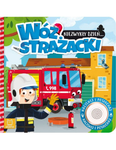 Książeczka dla dzieci Niezwykły dzień Wóz strażacki Aksjomat