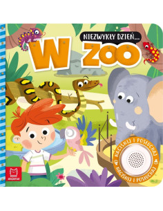 Książeczka dla dzieci Niezwykły dzień W zoo. Książeczka z dźwiękiem Aksjomat
