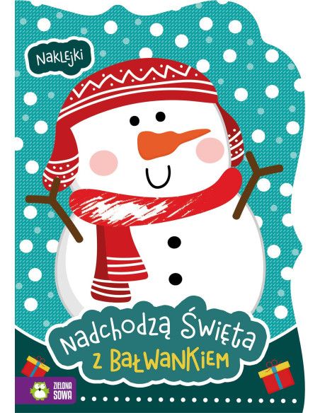 Książeczka z Naklejkami Nadchodzą Święta z Bałwankiem Zielona Sowa