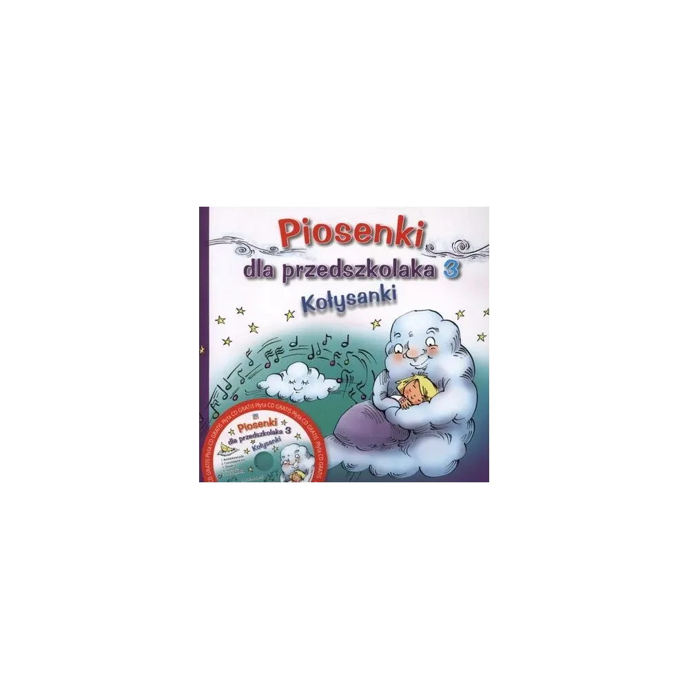 Skrzat Piosenki dla przedszkolaka 3 Kołysanki