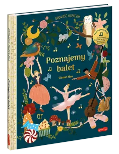Książka Muzyczna Poznajemy balet Opowieść muzyczna Harperkids 2