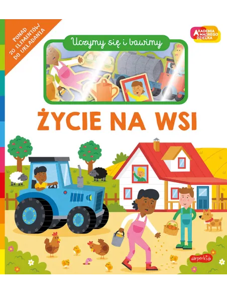 Życie na wsi Akademia Mądrego Dziecka Uczymy się i bawimy Książka z puzzlami HarperKids