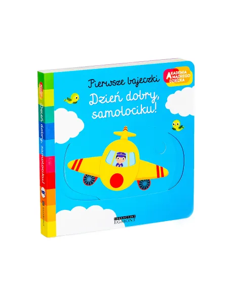 Dzień dobry samolociku Akademia mądrego dziecka Pierwsze bajeczki HarperKids