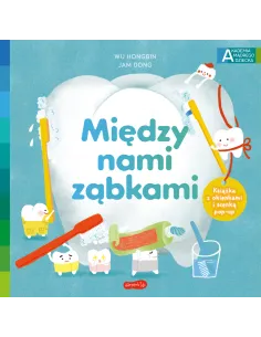 Między nami ząbkami Akademia Mądrego Dziecka HarperKids