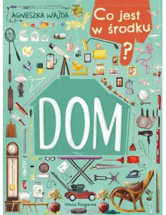 Książka Co jest w środku Dom ? Nasza Księgarnia