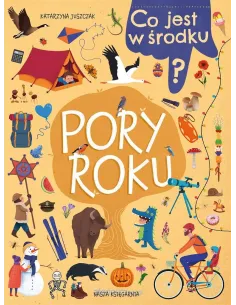 Książka Co jest w środku Pory roku Nasza Księgarnia