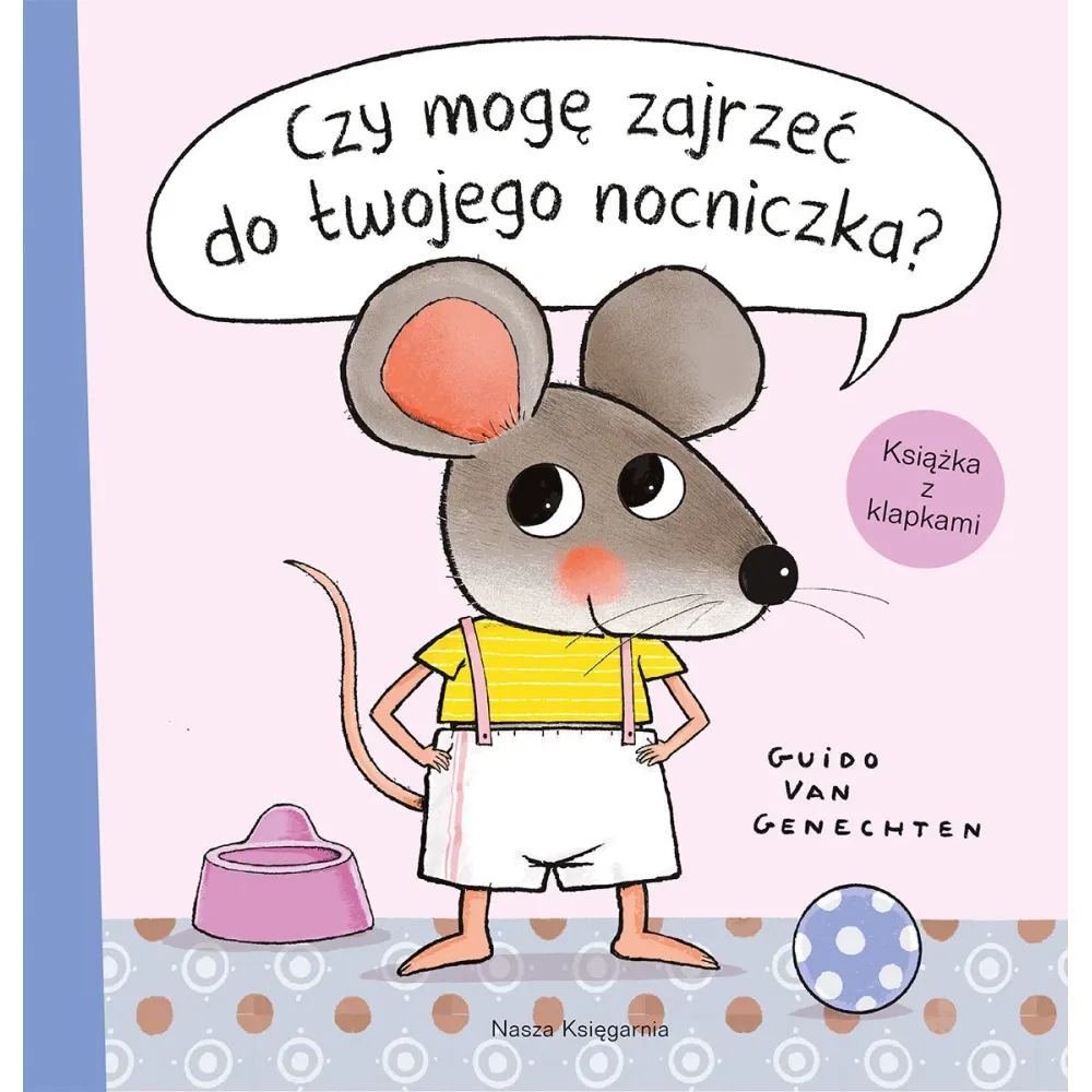 Książka Czy mogę zajrzeć do twojego nocniczka Nasza Księgarnia
